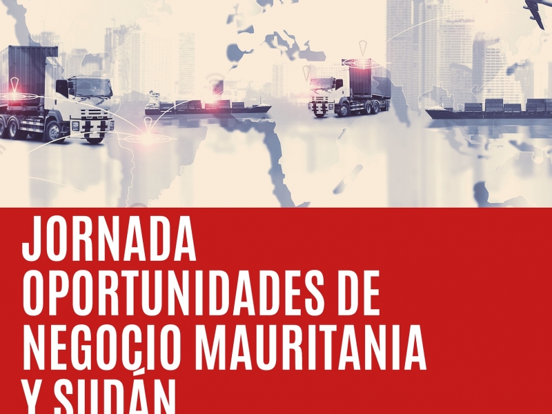 Jornada: Oportunidades de negocio en Mauritania y Sudán