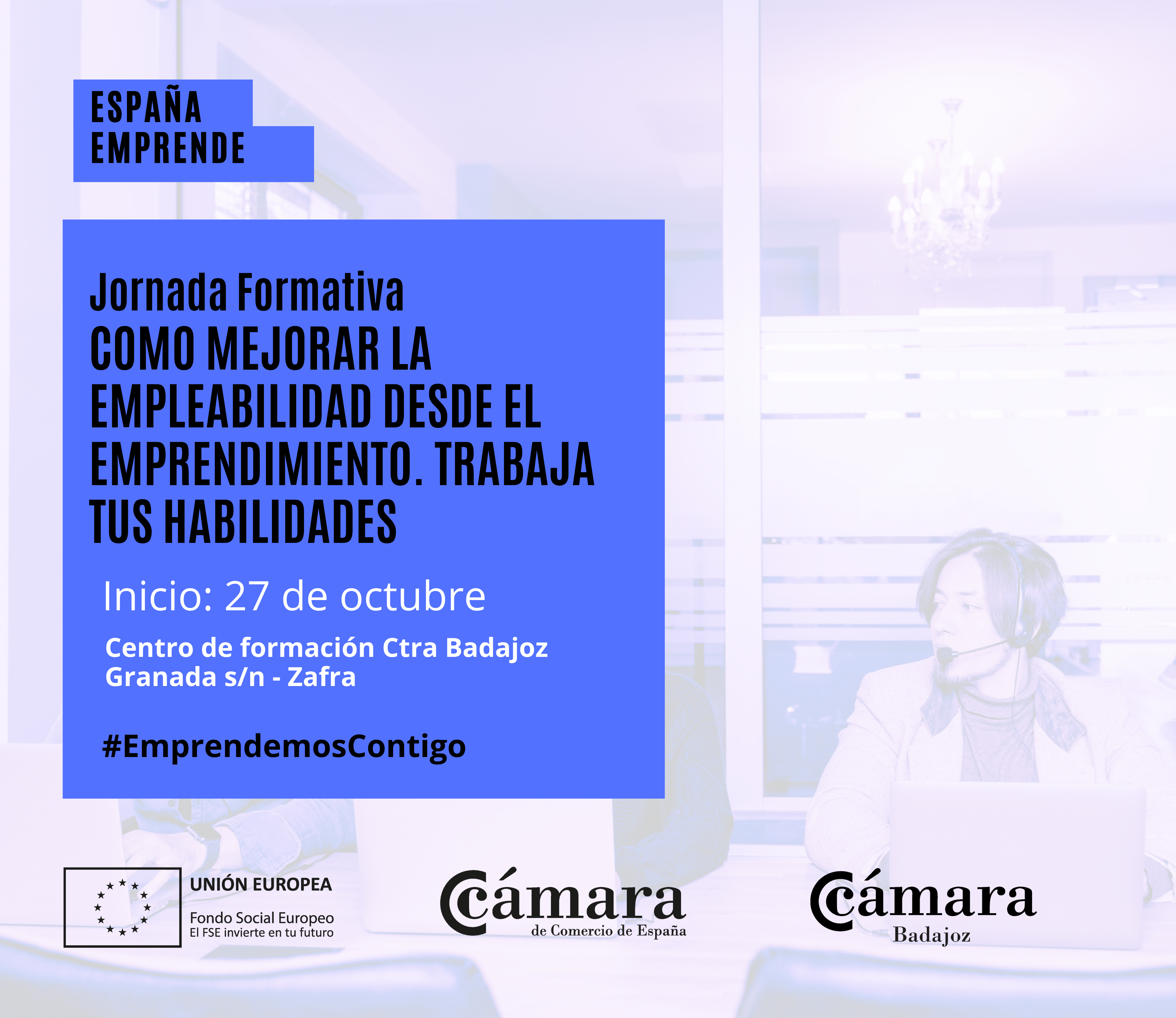 Jornada España Emprende: COMO MEJORAR LA EMPLEABILIDAD DESDE EL EMPRENDIMIENTO. TRABAJA TUS HABILIDADES