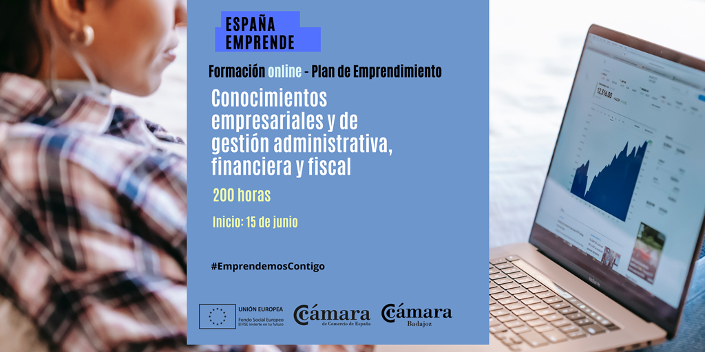 CURSO ESPAÑA EMPRENDE: Conocimientos empresariales y de gestión administrativa, financiera y fiscal - Online