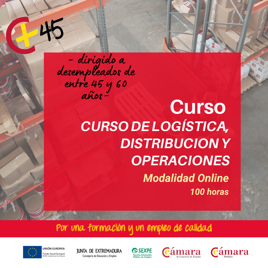 CRUSO 45+:  CURSO DE LOGISTICA, DISTRIBUCION Y OPERACIONES