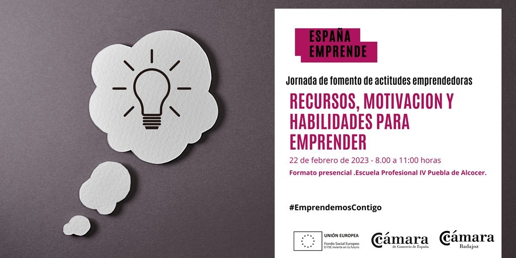 Jornada España Emprende:  RECURSOS, MOTIVACION Y HABILIDADES PARA EMPRENDER