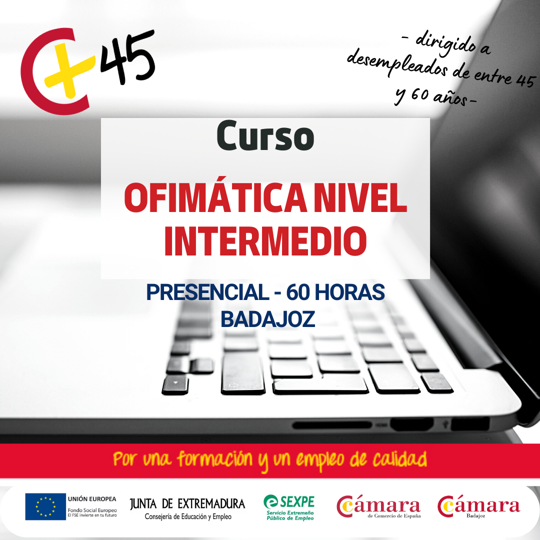 CURSO 45+: OFIMÁTICA NIVEL INTERMEDIO