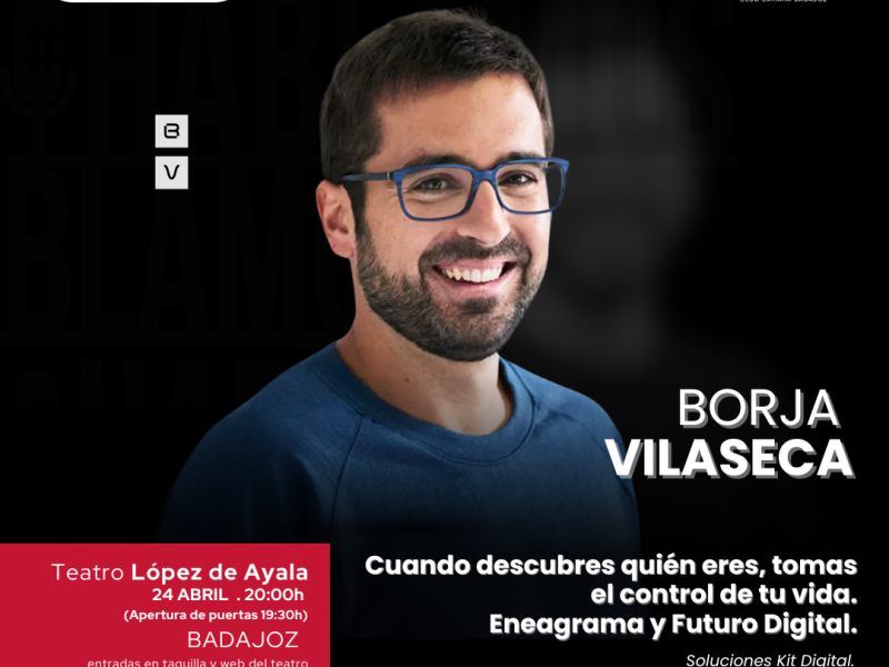 Vuelve el Ciclo #HABLAMOS con Borja Vilaseca el 24 de abril